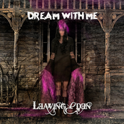 Leaving Eden: Dream with Me