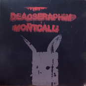 Deadseraphim / Montcalm
