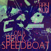 On a Brick Speedboat