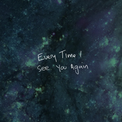Everytime I See You Again