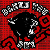 bleed you dry