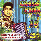 Celso Pina: 10 Exitos A Bailar Cumbia