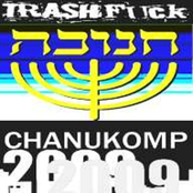 TRASHFUCK Chanukomp 2009