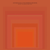 When the World Was One (Deluxe Edition)