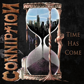 Conniption: Time Has Come