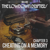 The Lowdown Drifters: Cheating On A Memory, Chapter 3