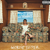 Geordie Kieffer: Just Kill Me Already