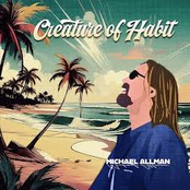 Michael Allman: Creature of Habit