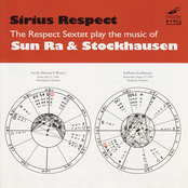 Sirius Respect: The Music of Sun Ra & Stockhausen