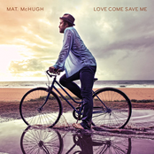 Love Come Save Me by Mat. Mchugh