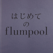 For flumpool beginners