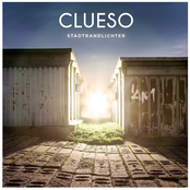 Alles Leuchtet by Clueso