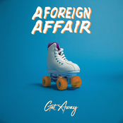 A Foreign Affair: Getaway