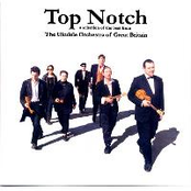 Ukelele Orchestra Of Great Britain: Top Notch