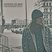 Joseph Huber: The Suffering Stage