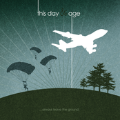 This Day And Age: Always Leave The Ground