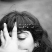 Trauma Ray: WMD / Grind