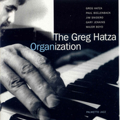 The Greg Hatza ORGANization