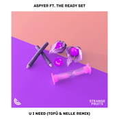 U I Need [tofû & nelle Remix]