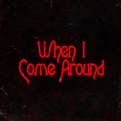 When I Come Around