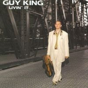 Guy King: Livin' It