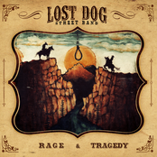 Lost Dog Street Band: Rage and Tragedy