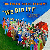 We Did It! Songs of People Behaving Badly