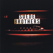 You Are There by The Suede Brothers