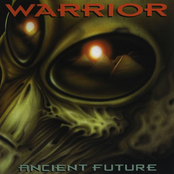 Ancient Future by Warrior