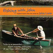 Fishing With John - Original Music From The Series By John Lurie