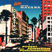 Aloha From Havana by Robert Johnson And Punchdrunks
