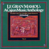 Le Gran Mamou: A Cajun Music Anthology, 1928-1941, Vol. I