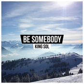 Be Somebody