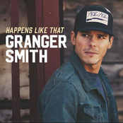 Granger Smith: Happens Like That