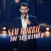 Sam Morril: You've Changed