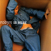 Robyn Is Here by Robyn