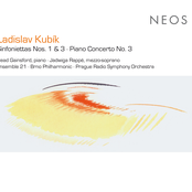 Kubík: Sinfoniettas Nos. 1 & 3 - Piano Concerto No. 3
