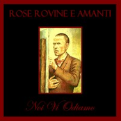 Noi Vi Odiamo by Rose Rovine E Amanti