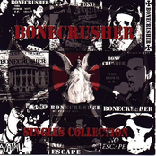 Bonecrusher: Singles Collection