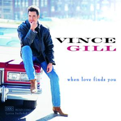 Vince Gill: When Love Finds You