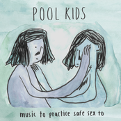 Pool Kids: Music to Practice Safe Sex to