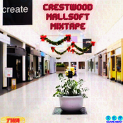 Crestwood Mallsoft Mixtape