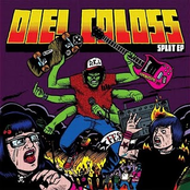 Die!/Coloss - Split