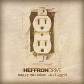 Heffron Drive: Happy Mistakes (Unplugged)