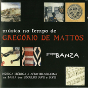 Música No Tempo de Gregório de Mattos: Música Ibérica e Afro-Brasileira Na Bahia dos Séculos XVII e XVIII