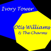 Ivory Tower by Otis Williams & The Charms