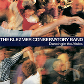 Klezmer Conservatory Band: Dancing in the Aisles