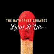 The Haymarket Squares: Light It Up