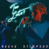 Reeve Stimpson: Too Late?