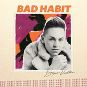 Brennan Villines: Bad Habit